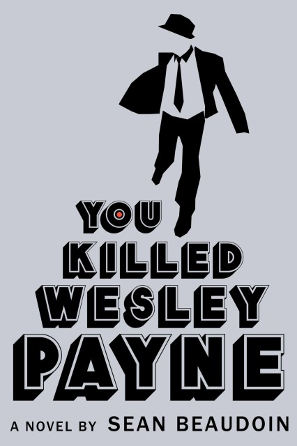 You Killed Wesley Payne