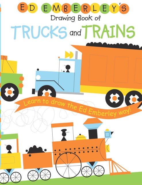 Ed Emberley's Drawing Book of Trucks and Trains