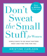 Don’t Sweat the Small Stuff for Women