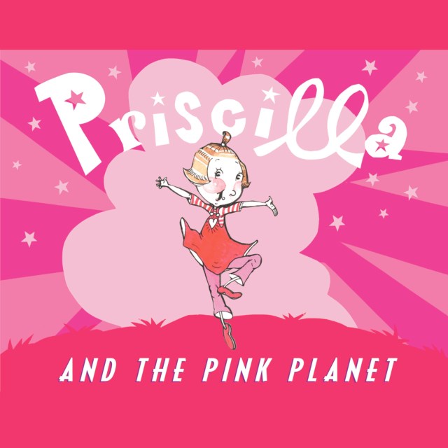 Priscilla and the Pink Planet