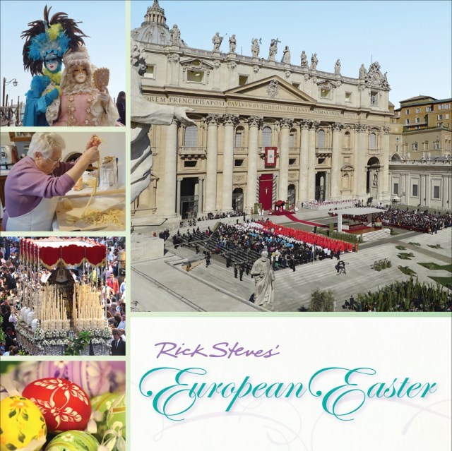 Rick Steves European Easter