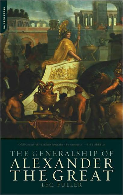 The Generalship Of Alexander The Great