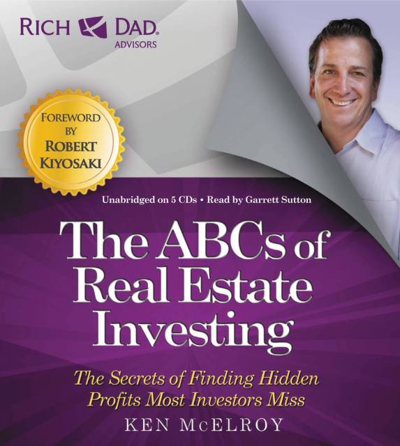 Rich Dad Advisors: ABCs of Real Estate Investing