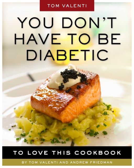 You Don’t Have to be Diabetic to Love This Cookbook