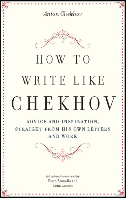 How to Write Like Chekhov