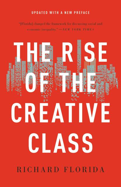 The Rise of the Creative Class