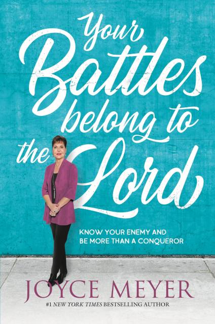 Your Battles Belong to the Lord