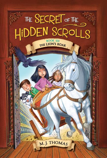 The Secret of the Hidden Scrolls: The Lion's Roar, Book 6