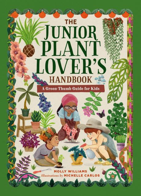 The Junior Plant Lover’s Handbook