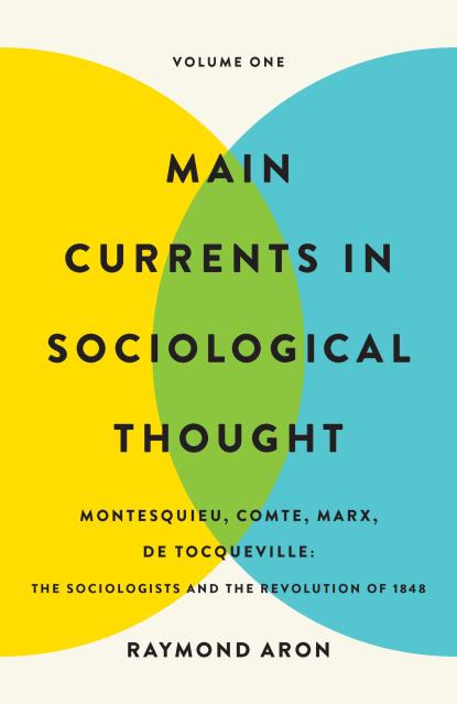 Main Currents in Sociological Thought: Volume One